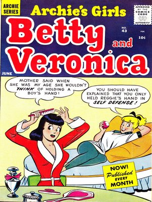 cover image of Archie's Girls: Betty & Veronica (1950), Issue 43